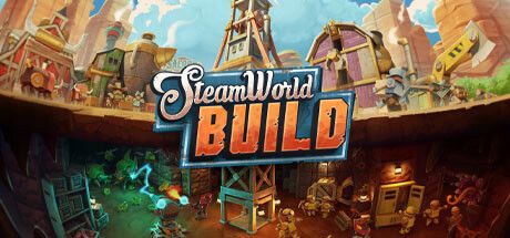 蒸汽世界：建造（SteamWorld Build）