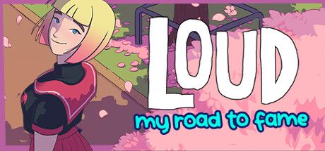 LOUD：通往名望之路